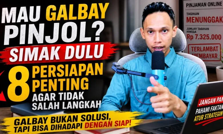 Persiapan Sebelum Galbay Pinjol